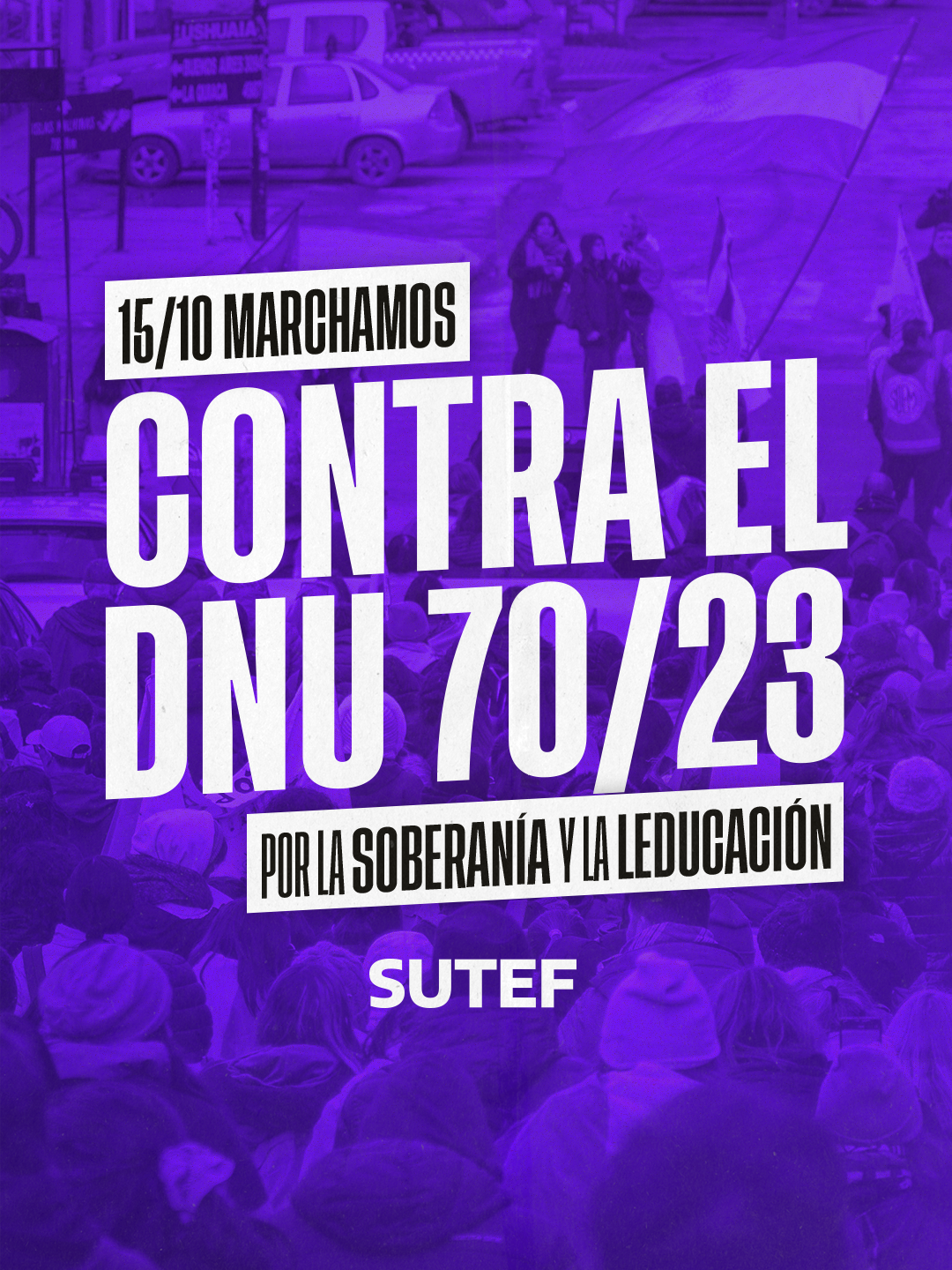 15/10 Marchamos por la derogación del DNU 70/23 ¡Por la soberanía y la educación! 1 14 10 2026 Abajo el DNU 1