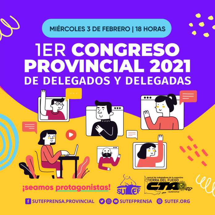 Miércoles 3 de febrero, 18 horas: Primer Congreso Provincial de delegados y delegadas