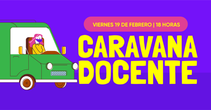Viernes 19 de febrero a las 18 horas: caravana docente