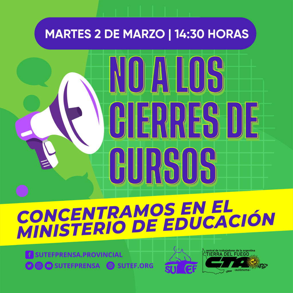 No a los cierres de cursos. Martes 3 de marzo concentramos en el Ministerio de Educación