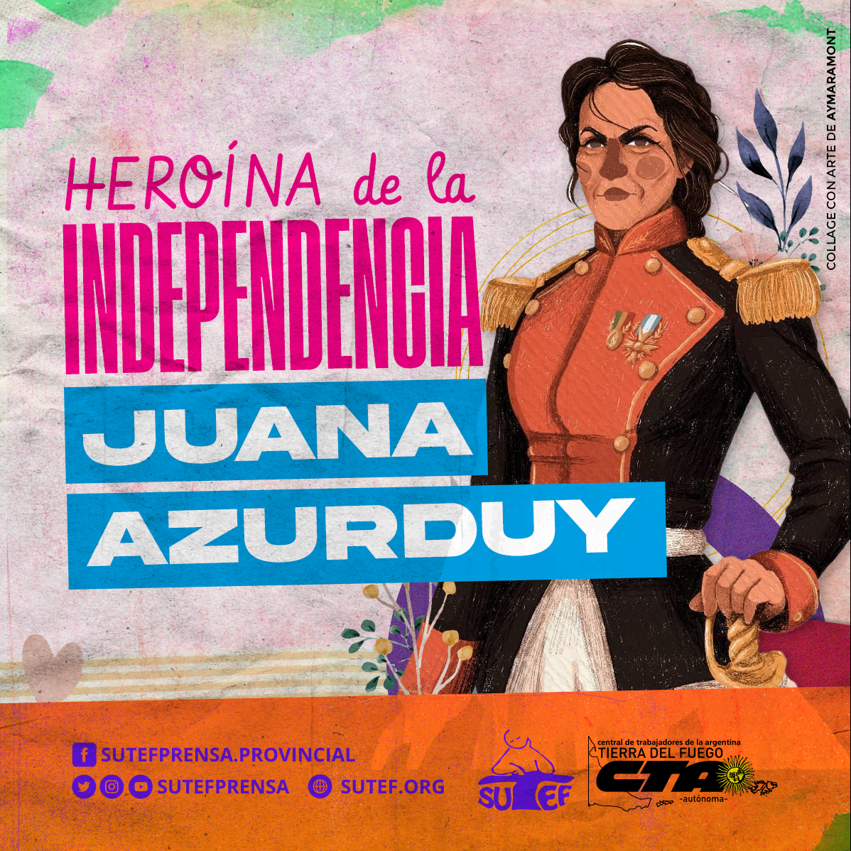 Juana Azurduy: Heroína De La Independencia